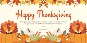 Happy Thanksgiving from the Renaissance PTA
